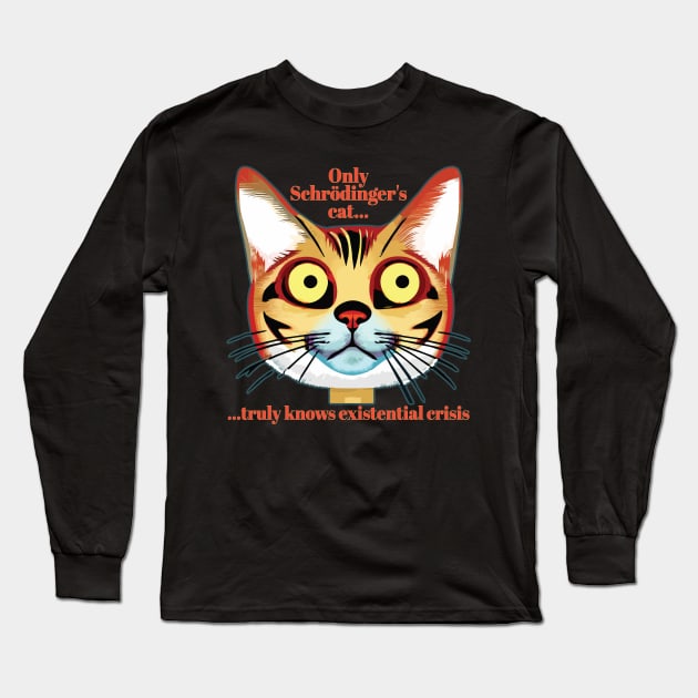 Schrodinger's cat existential crisis Long Sleeve T-Shirt by Joselo Rocha Art